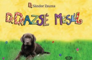 A mesekönyv Dr. Drazsé mesél